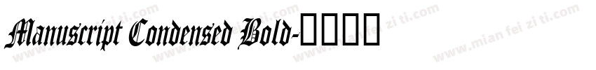 Manuscript Condensed Bold字体转换
